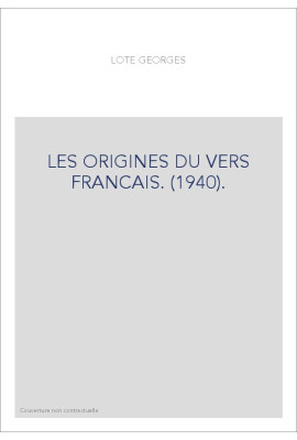 LES ORIGINES DU VERS FRANCAIS. (1940).