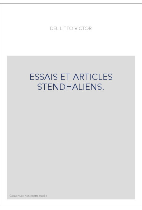 ESSAIS ET ARTICLES STENDHALIENS.