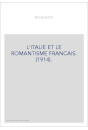 L'ITALIE ET LE ROMANTISME FRANCAIS. (1914).