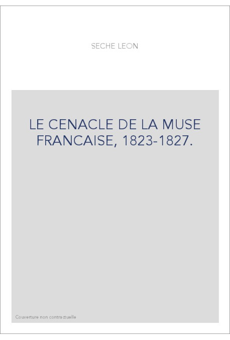LE CENACLE DE LA MUSE FRANCAISE, 1823-1827.