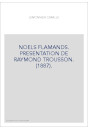 NOELS FLAMANDS. PRESENTATION DE RAYMOND TROUSSON. 1887)