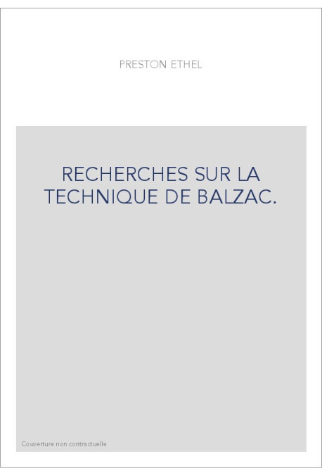 RECHERCHES SUR LA TECHNIQUE DE BALZAC.