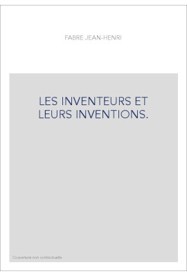 LES INVENTEURS ET LEURS INVENTIONS.