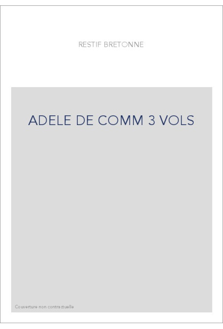 ADELE DE COMM***, OU LETTRES D'UNE FILLE À SON PÈRE (1772)