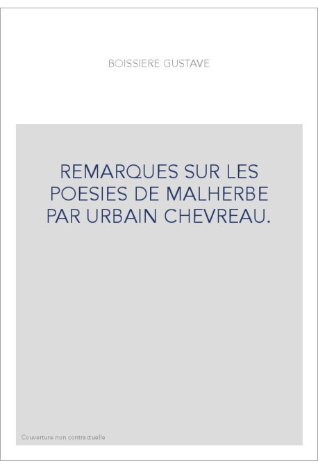 REMARQUES SUR LES POESIES DE MALHERBE PAR URBAIN CHEVREAU.