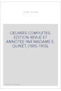 OEUVRES COMPLETES. EDITION REVUE ET ANNOTEE PAR MADAME E. QUINET. (1885-1905).