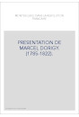 PRESENTATION DE MARCEL DORIGY. (1785-1822).