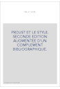 PROUST ET LE STYLE. SECONDE EDITION AUGMENTEE D'UN COMPLEMENT BIBLIOGRAPHIQUE.