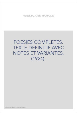 POESIES COMPLETES. TEXTE DEFINITIF AVEC NOTES ET VARIANTES. (1924).