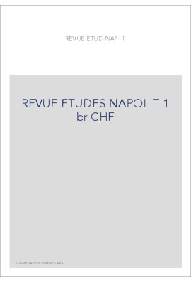 REVUE DES ETUDES NAPOLEONIENNES T 1