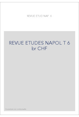 REVUE DES ETUDES NAPOLEONIENNES T 6