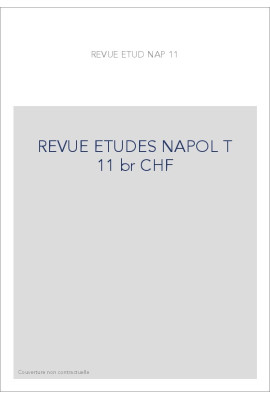 REVUE DES ETUDES NAPOLEONIENNES T 11