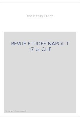 REVUE DES ETUDES NAPOLEONIENNES T 17