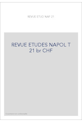 REVUE DES ETUDES NAPOLEONIENNES T 21