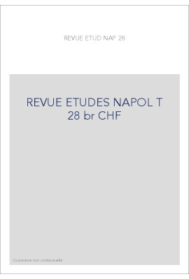 REVUE DES ETUDES NAPOLEONIENNES T 28