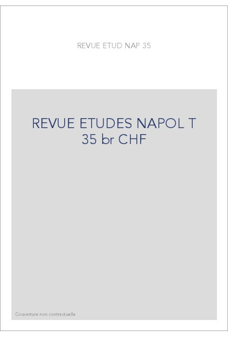 REVUE DES ETUDES NAPOLEONIENNES T 35