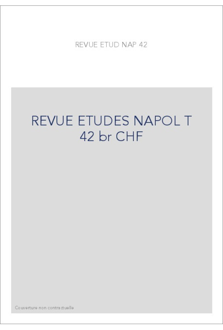 REVUE DES ETUDES NAPOLEONIENNES T 42