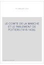 LE COMTE DE LA MARCHE ET LE PARLEMENT DE POITIERS (1418-1436).