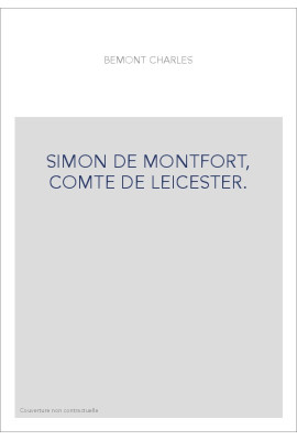 SIMON DE MONTFORT, COMTE DE LEICESTER.