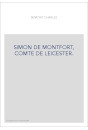 SIMON DE MONTFORT, COMTE DE LEICESTER.