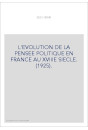 L'EVOLUTION DE LA PENSEE POLITIQUE EN FRANCE AU XVIIIE SIECLE. (1925).