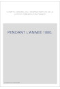 COMPTE GENERAL DE L'ADMINISTRATION DE LA JUSTICE CRIMINELLE EN FRANCE PENDANT L'ANNEE 1880.
