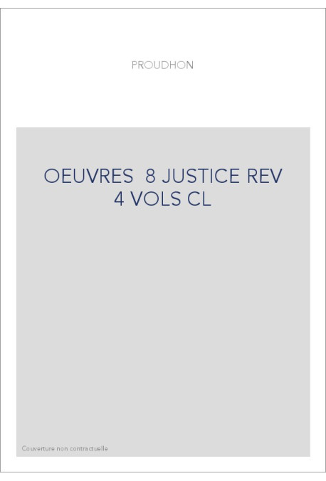 DE LA JUSTICE DANS LA REVOLUTION ET DANS L'EGLISE.