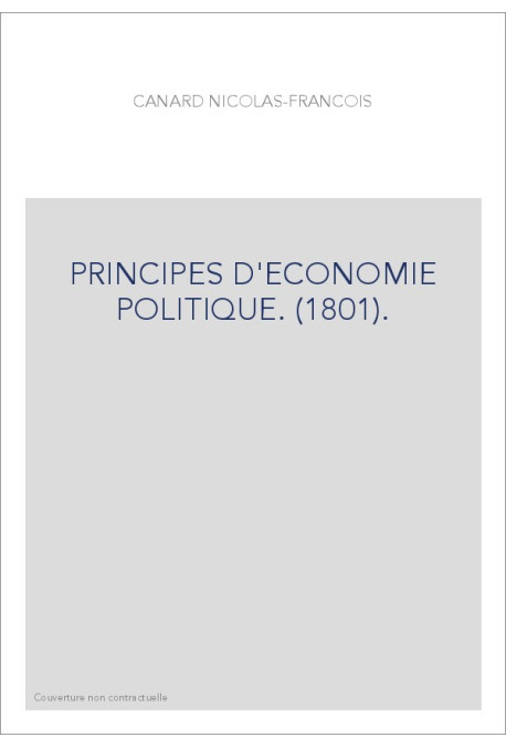 PRINCIPES D'ECONOMIE POLITIQUE. (1801).
