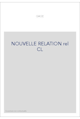 NOUVELLES RELATIONS CONTENANT LES VOYAGES DE THOMAS GAGE DANS LA NOUVELLE ESPAGNE. (1676).