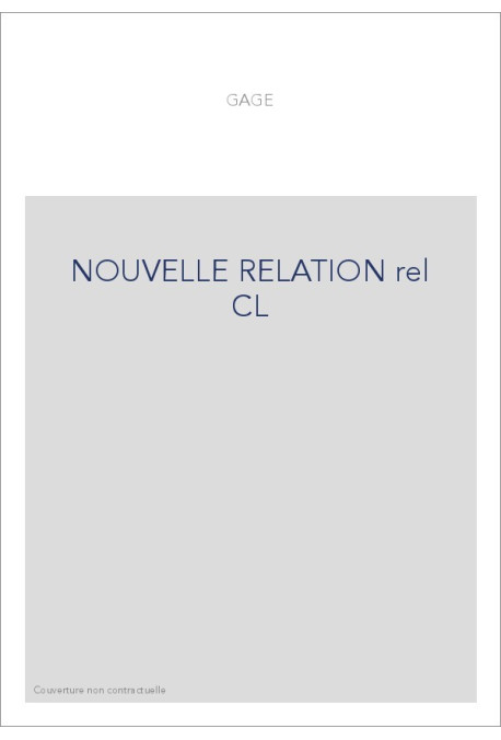 NOUVELLES RELATIONS CONTENANT LES VOYAGES DE THOMAS GAGE DANS LA NOUVELLE ESPAGNE. (1676).
