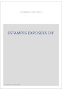 ESTAMPES EXPOSEES DIF