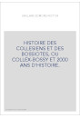 HISTOIRE DES COLLESIENS ET DES BOSSIOTES, OU COLLEX-BOSSY ET 2000 ANS D'HISTOIRE.