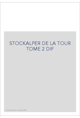 GASPARD JODOC STOCKALPER DE LA TOUR TOME 2 : LA CHUTE