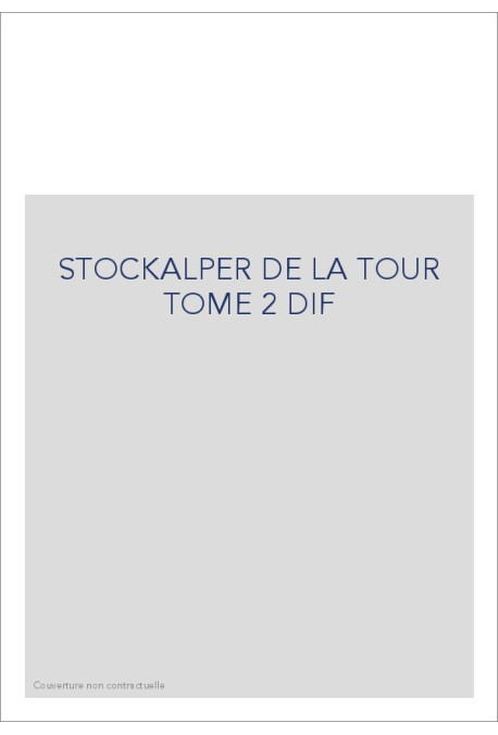 GASPARD JODOC STOCKALPER DE LA TOUR TOME 2 : LA CHUTE