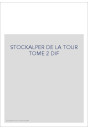 GASPARD JODOC STOCKALPER DE LA TOUR TOME 2 : LA CHUTE