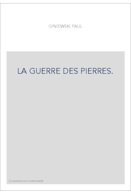 LA GUERRE DES PIERRES.