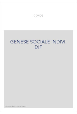 GENESE SOCIALE INDIVI. DIF