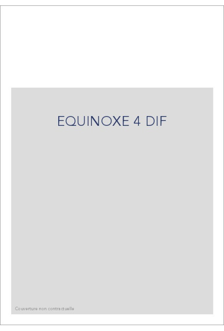 EQUINOXE 4 DIF