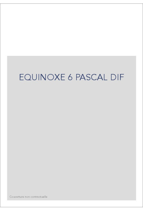 EQUINOXE 6 PASCAL DIF