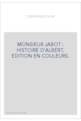 MONSIEUR JABOT : HISTOIRE D'ALBERT. EDITION EN COULEURS.