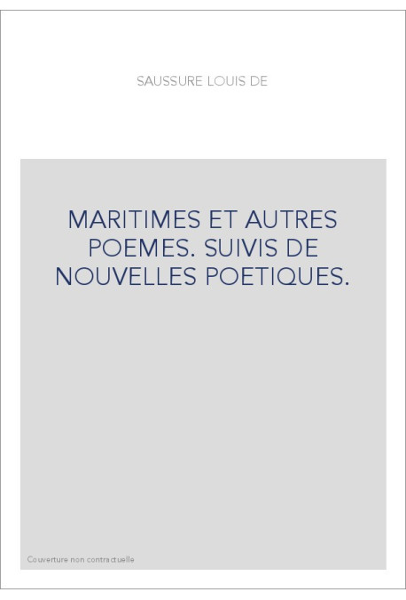 MARITIMES ET AUTRES POEMES. SUIVIS DE NOUVELLES POETIQUES.