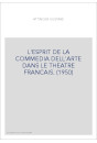 L'ESPRIT DE LA COMMEDIA DELL'ARTE DANS LE THEATRE FRANCAIS. (1950)