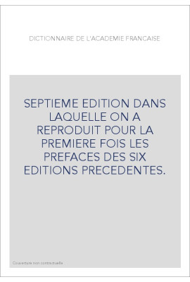 DICTIONNAIRE DE L'ACADEMIE FRANCAISE. SEPTIEME EDITION (1878)