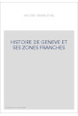 HISTOIRE DE GENEVE ET SES ZONES FRANCHES