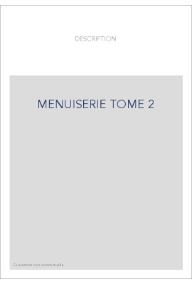 L'ART DU MENUISIER. TOME 2