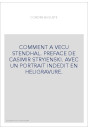 COMMENT A VECU STENDHAL. PREFACE DE CASIMIR STRYIENSKI. AVEC UN PORTRAIT INDEDIT EN HELIGRAVURE.