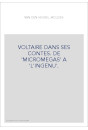 VOLTAIRE DANS SES CONTES. DE 'MICROMEGAS' A 'L'INGENU'.