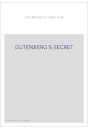 GUTENBERG'S SECRET