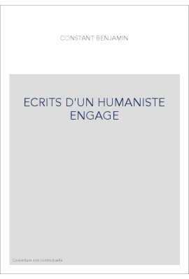 ECRITS D'UN HUMANISTE ENGAGE