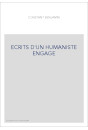 ECRITS D'UN HUMANISTE ENGAGE